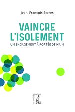 Télécharger le livre :  Vaincre l'isolement