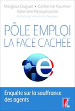 Télécharger le livre :  Pôle emploi : la face cachée