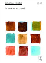 Télécharger le livre :  Cahiers de l'Atelier n° 561