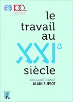 Télécharger le livre :  Le travail au XXIe siècle