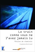 Télécharger le livre :  Le train comme vous ne l'avez jamais lu