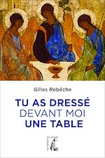 Télécharger le livre :  Tu as dressé devant moi une table