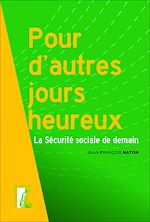 Télécharger le livre :  Pour d'autres jours heureux