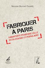 Télécharger le livre :  Fabriquer à Paris