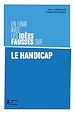 Télécharger le livre :  En finir avec les idées fausses sur le handicap