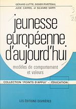 Télécharger le livre :  Jeunesse européenne d'aujourd'hui : modèles de comportement et valeurs