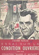 Télécharger le livre :  L'ouvrier français : essai sur la condition ouvrière, 1900-1950