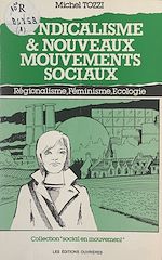 Télécharger le livre :  Syndicalisme et nouveaux mouvements sociaux