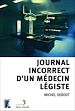 Télécharger le livre :  Journal incorrect d'un médecin légiste