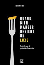 Télécharger le livre :  Quand bien manger devient un luxe