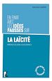 Télécharger le livre :  En finir avec les idées fausses sur la laïcité