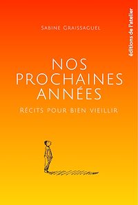 Téléchargez le livre :  Nos prochaines années