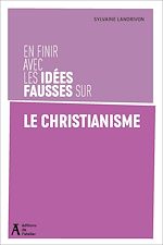 Télécharger le livre :  En finir avec les idées fausses sur le christiannisme