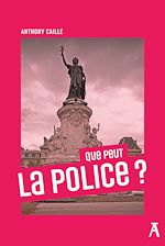 Télécharger le livre :  Que peut la police ?