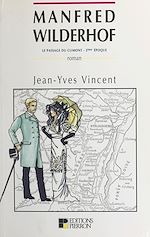 Télécharger le livre :  Le passage du Climont, deuxième époque (1886-1887) : Manfred Wilderhof