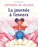 Télécharger le livre :  La journée à l'envers. Histoires de Veillées, 2