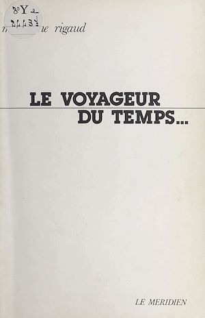 Download the eBook: Le voyageur du temps
