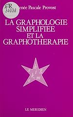 Download this eBook La Graphologie simplifiée et la graphothérapie