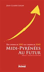 Télécharger le livre :  Midi-Pyrénées au futur