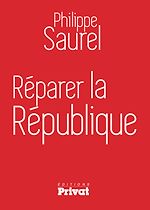 Télécharger le livre :  Réparer la République