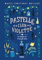 Télécharger le livre :  Pastelle et le club de la Violette - T2