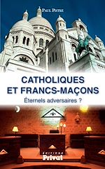 Télécharger le livre :  Catholiques et francs-maçons