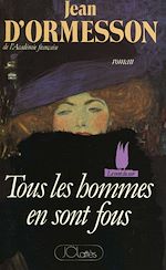 Télécharger le livre :  Tous les hommes en sont fous