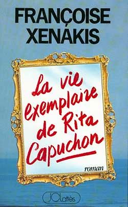 Télécharger le livre :  La Vie exemplaire de Rita Capuchon