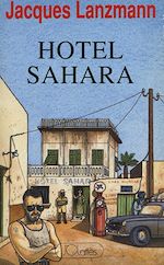 Télécharger le livre :  Hôtel Sahara