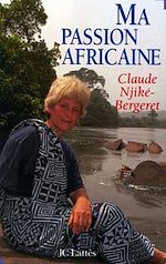 Télécharger le livre :  Ma passion africaine