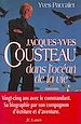 Télécharger le livre :  Jacques-Yves Cousteau dans l'océan de la vie