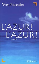 Télécharger le livre :  L'Azur ! L'Azur !