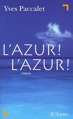 Télécharger le livre :  L'Azur ! L'Azur !