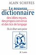 Télécharger le livre :  Le nouveau dictionnaire des idées reçues, des propos convenus et des tics de langage