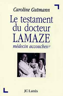 Télécharger le livre :  Le testament du docteur Lamaze