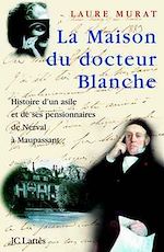 Télécharger le livre :  La maison du Docteur Blanche
