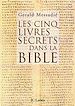 Télécharger le livre :  Les cinq livres secrets dans la bible