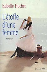 Télécharger le livre :  L'étoffe d'une femme