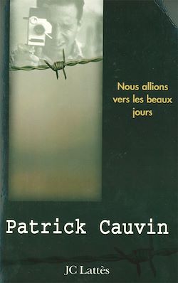 Télécharger le livre :  Nous allions vers les beaux jours