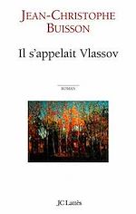 Télécharger le livre :  Il s'appelait Vlassov