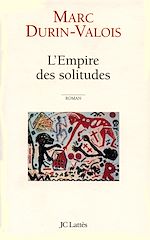 Télécharger le livre :  L'Empire des solitudes