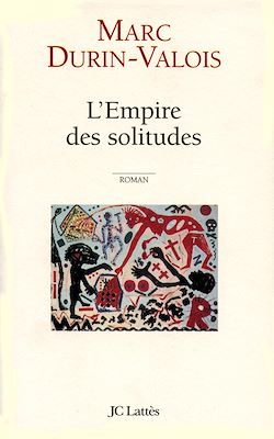 Télécharger le livre :  L'Empire des solitudes