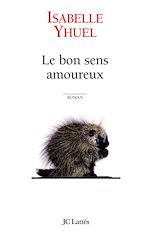 Télécharger le livre :  Le bon sens amoureux