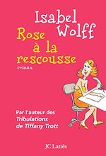 Télécharger le livre :  Rose à la rescousse