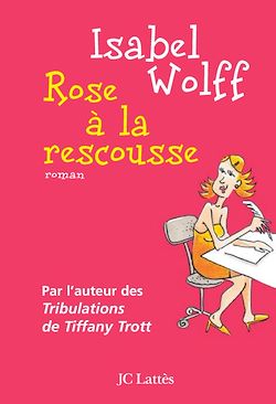 Télécharger le livre :  Rose à la rescousse