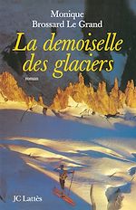 Télécharger le livre :  La demoiselle des glaciers