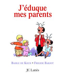 Télécharger le livre :  J'éduque mes parents