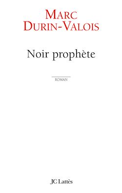 Télécharger le livre :  Noir Prophète