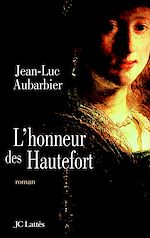 Télécharger le livre :  L'Honneur des Hautefort