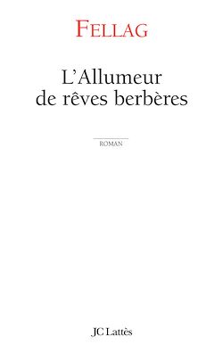Télécharger le livre :  L'allumeur de rêves berbères